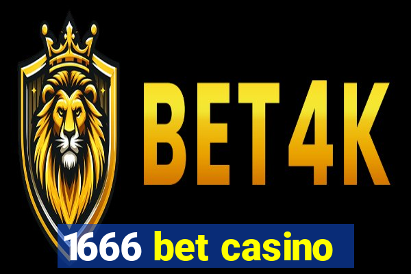 1666 bet casino